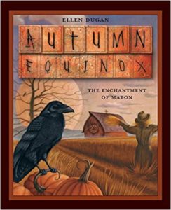 Le Chaudron de Morrigann: "Autumn Equinox" (Ellen Dugan)