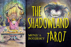 Le Chaudron de Morrigann: The Shadowland Tarot (Monica Bodirsky)